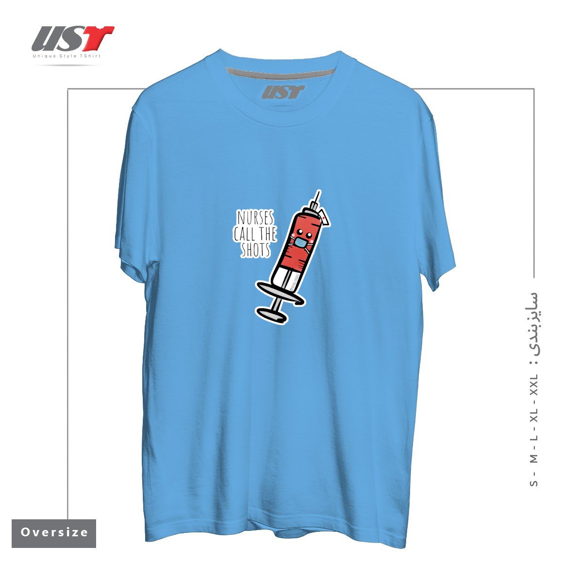 طرح NURSES CALL THE SHOTS تیشرت اورسایزرنگ آبی روشن