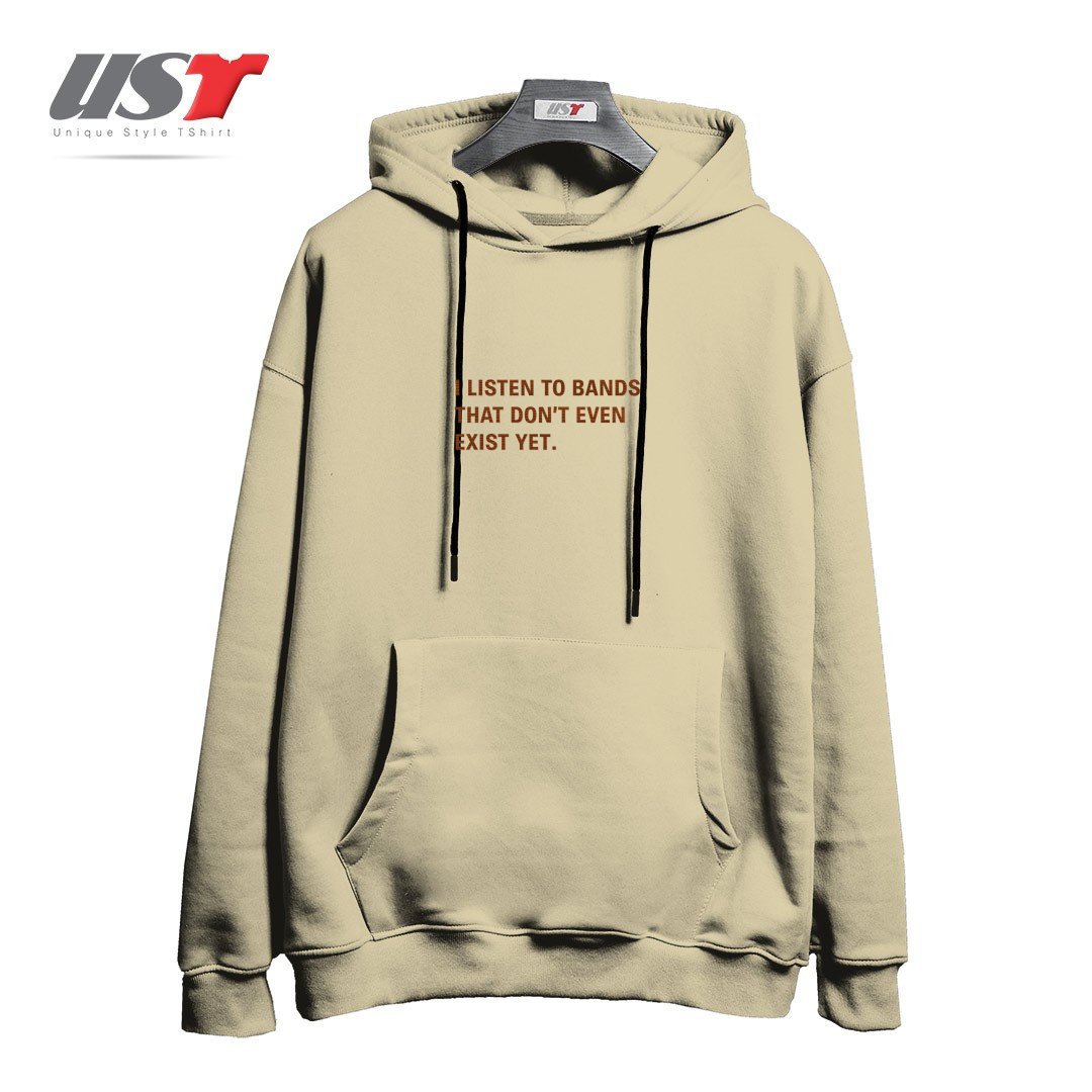 طرح I LISTEN TO BANDS THAT DON'T EVEN EXIST YET. هودی اورسایزرنگ نخودی