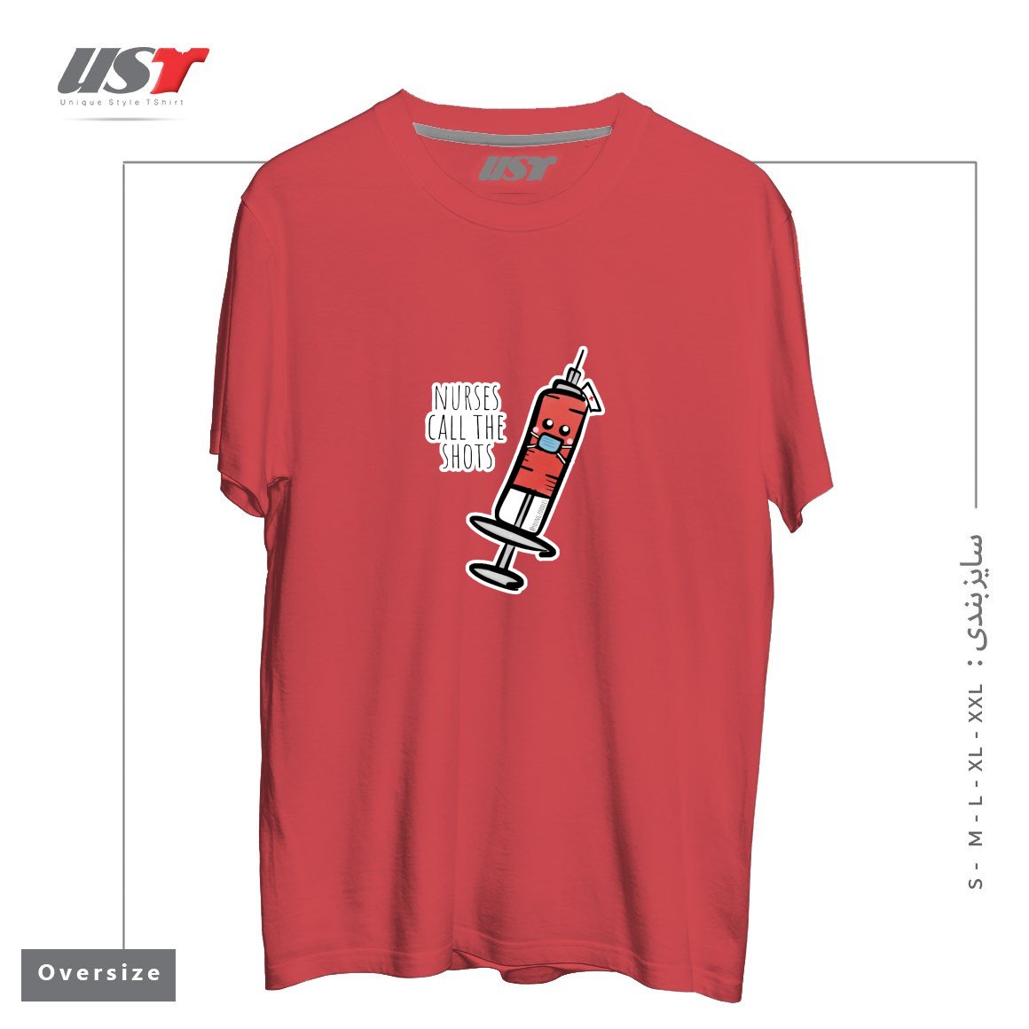 تیشرت اورسایز طرح NURSES CALL THE SHOTS