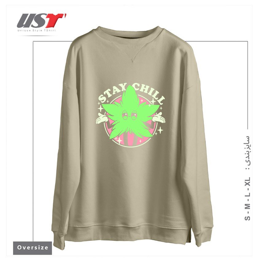طرح STAY CHILL سوییشرت اورسایزرنگ نخودی