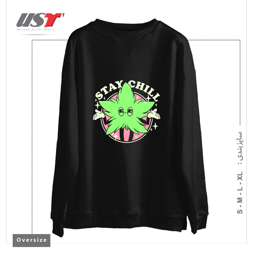 سوییشرت اورسایز طرح STAY CHILL