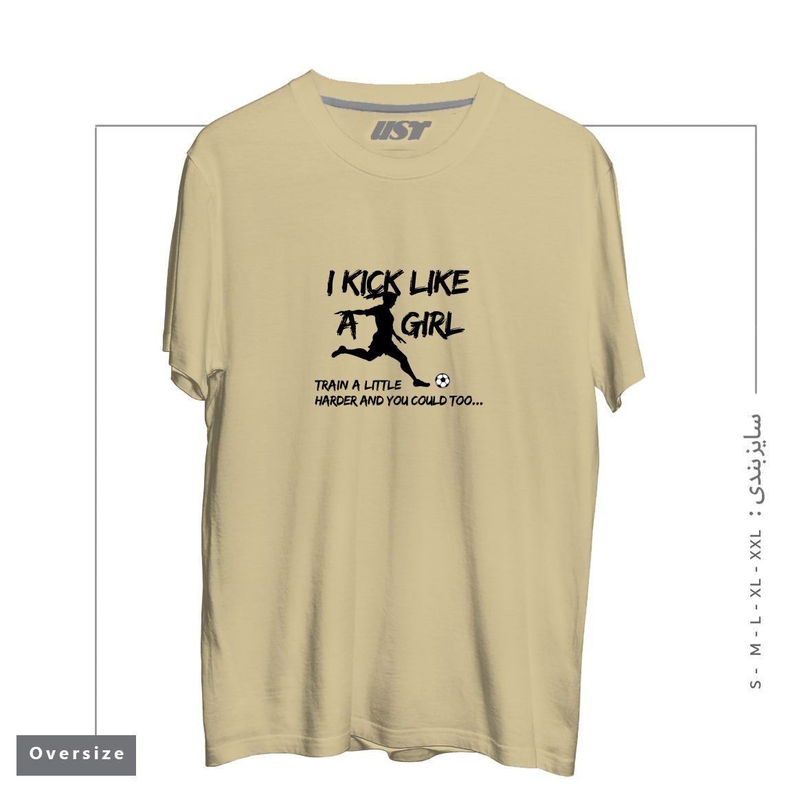 تیشرت اورسایز طرح KICK LIKE A GIRL