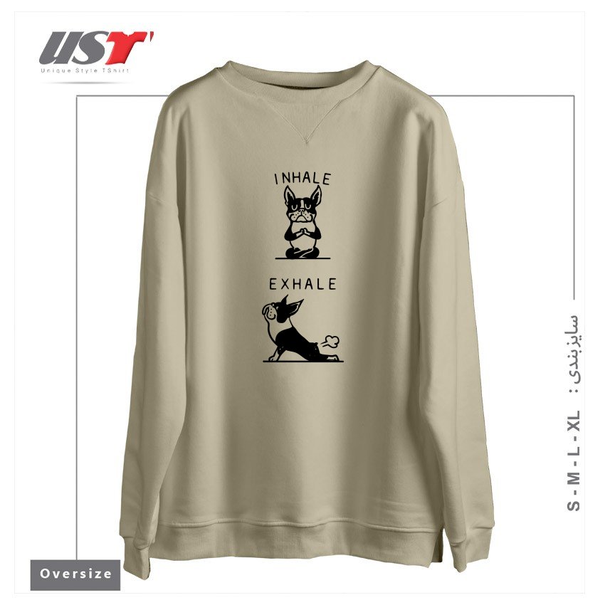 سوییشرت اورسایز طرح INHALE EXHALE BOSTON TERRIER