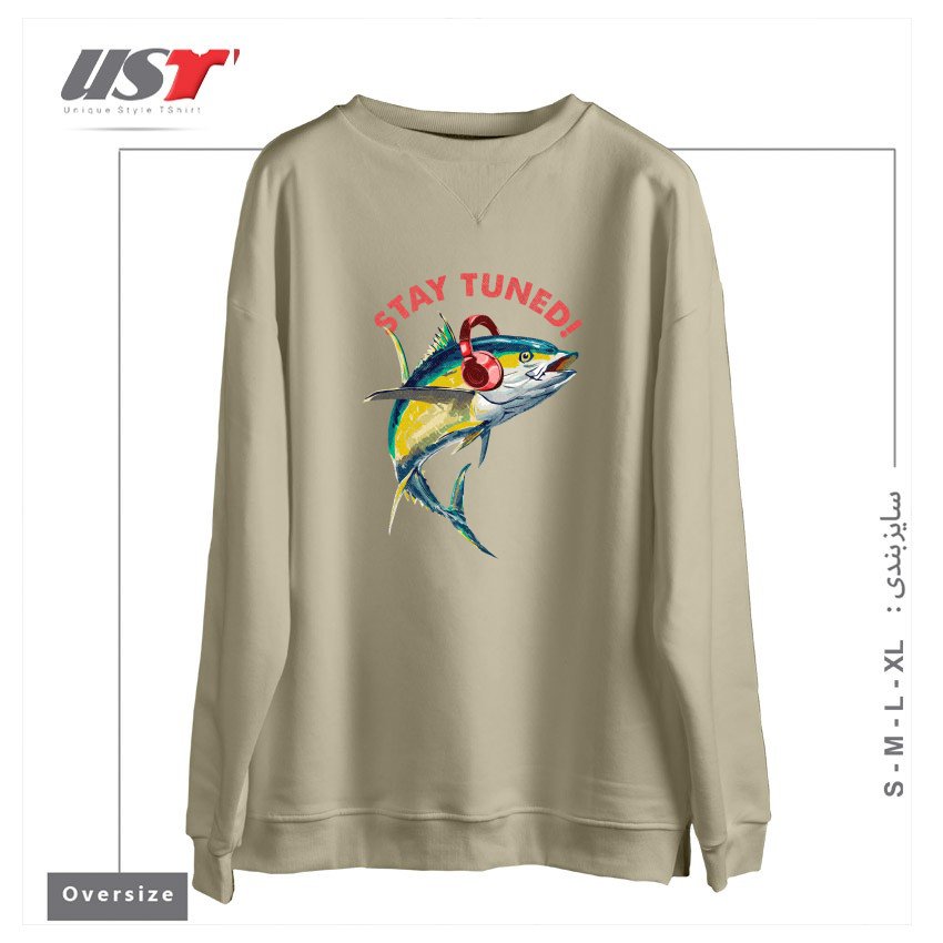 طرح STAY TUNED! سوییشرت اورسایزرنگ نخودی
