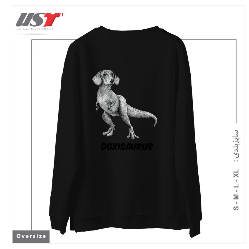 طرح DOXISAURUS  DACHSHUNDTYRANNOSAURUS REX HYBRID ANIMAL سوییشرت اورسایزرنگ مشکی