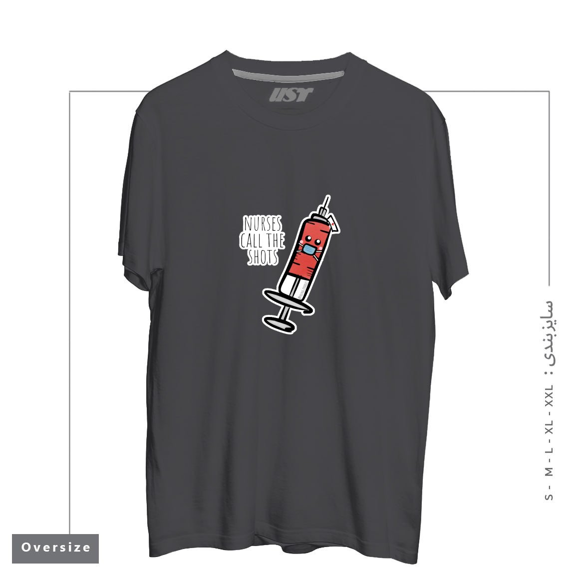 طرح NURSES CALL THE SHOTS تیشرت اورسایزرنگ دودی
