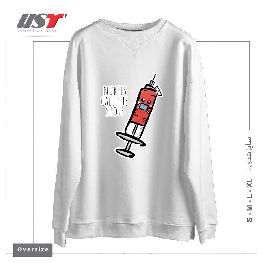 طرح NURSES CALL THE SHOTS سوییشرت اورسایزرنگ سفید