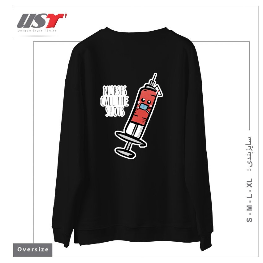 طرح NURSES CALL THE SHOTS سوییشرت اورسایزرنگ مشکی