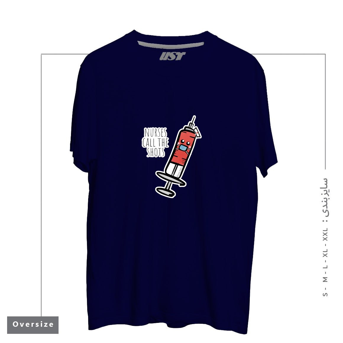 تیشرت اورسایز طرح NURSES CALL THE SHOTS