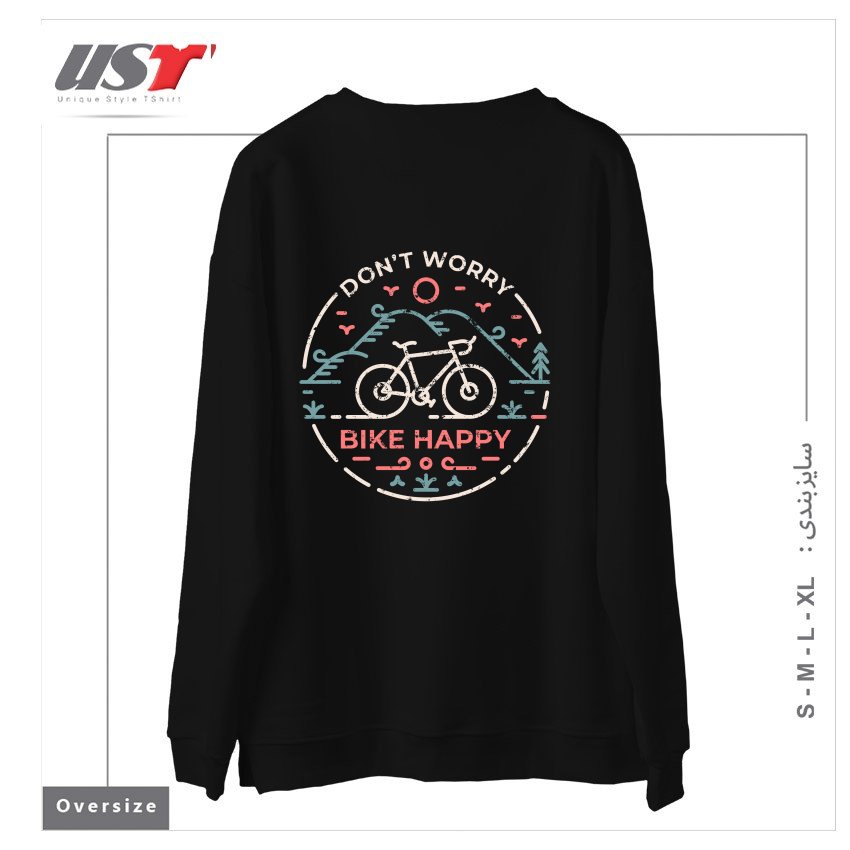 طرح DON'T WORRY BIKE HAPPY سوییشرت اورسایزرنگ مشکی