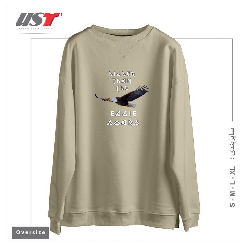 طرح HIGHER THAN THE EAGLE SOARS سوییشرت اورسایزرنگ نخودی