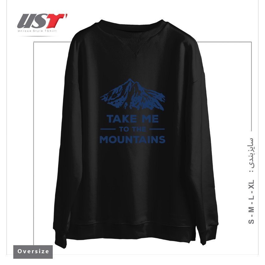 طرح TAKE ME TO THE MOUNTAINS T-SHIRT سوییشرت اورسایزرنگ مشکی