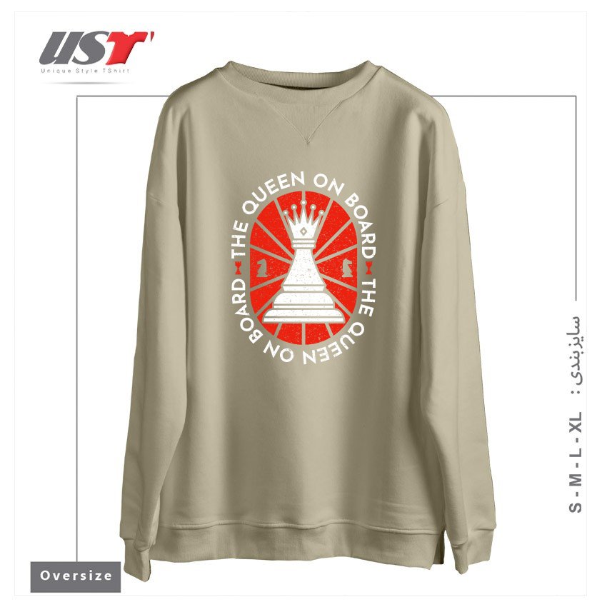 طرح THE QUEEN ON BOARD - CHESS PLAYER QUOTES - GAMBIT PAWN GAME CHECK MATE سوییشرت اورسایزرنگ نخودی