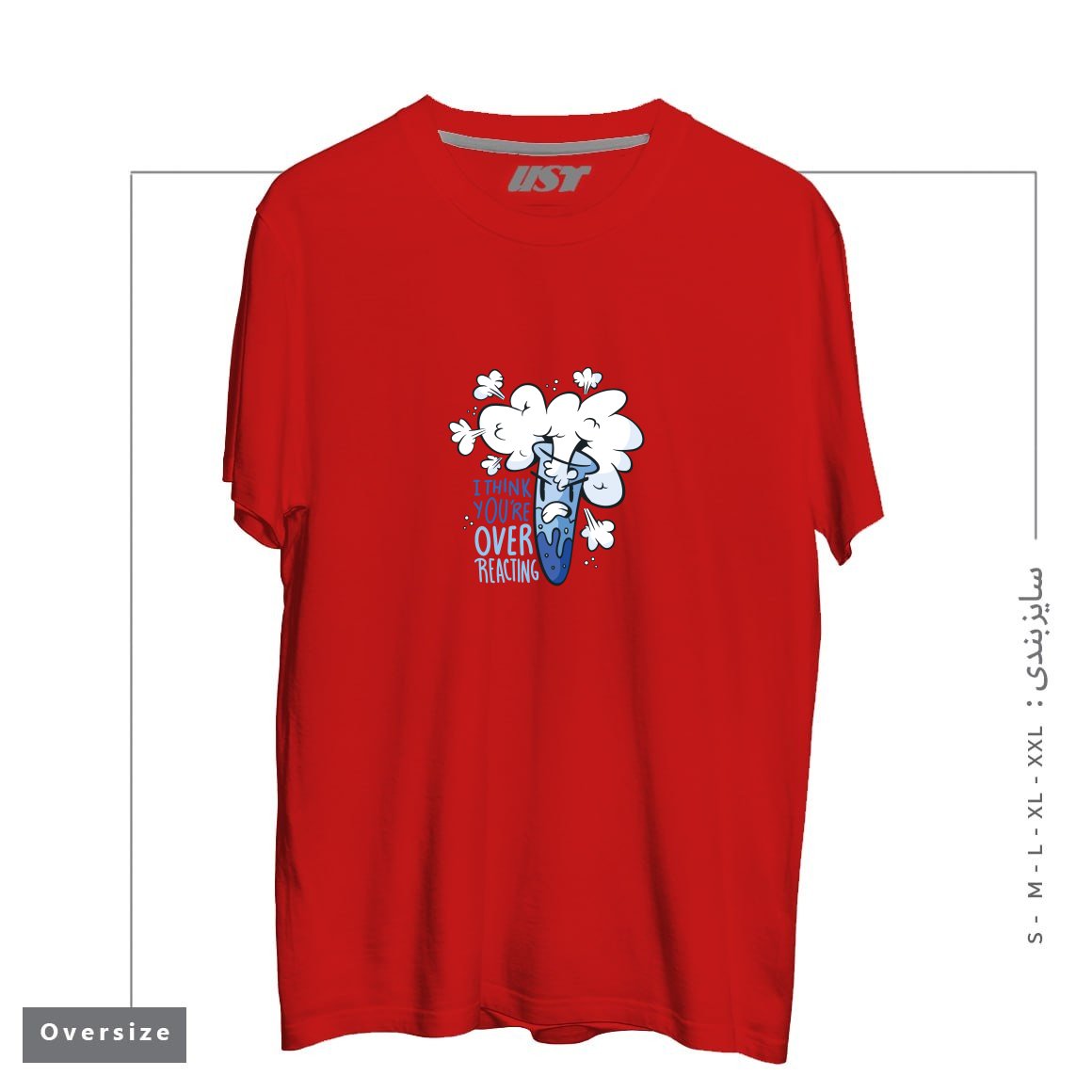 طرح I THINK YOU'RE OVER REACTING تیشرت اورسایزرنگ قرمز