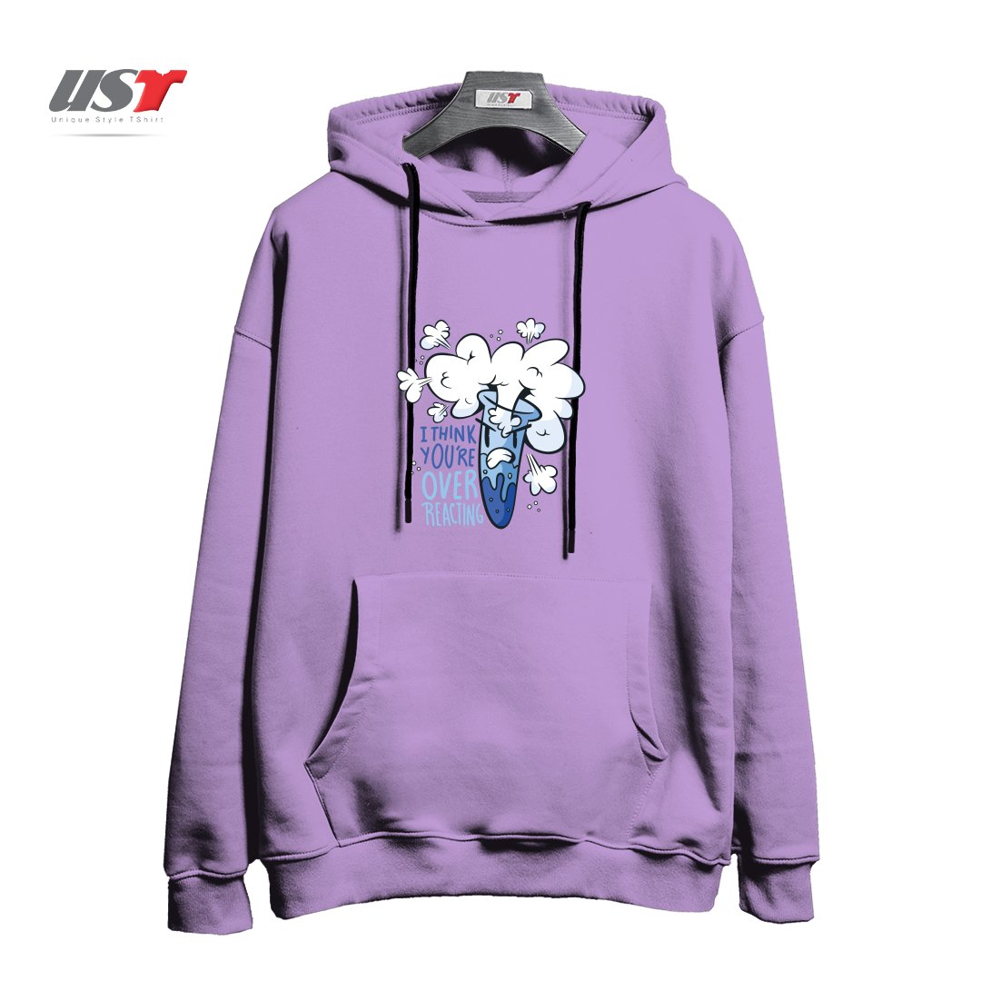 طرح I THINK YOU'RE OVER REACTING هودی اورسایزرنگ یاسی
