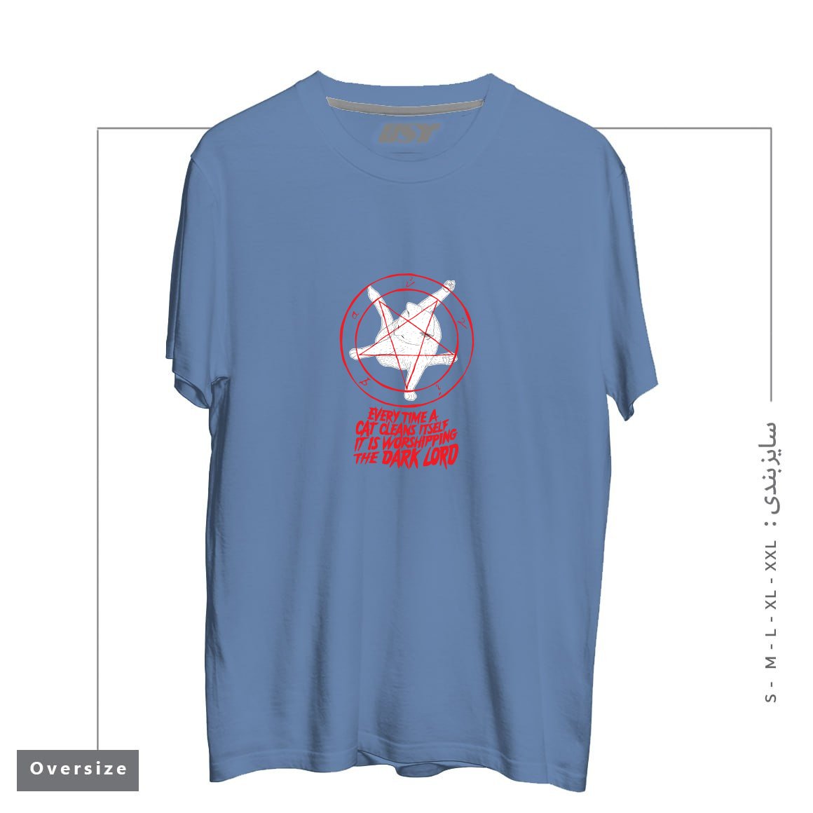 طرح EVERY TIME A CAT CLEANS ITSELF IT IS WORSHIPPING THE DARK LORD تیشرت اورسایزرنگ آبی نفتی