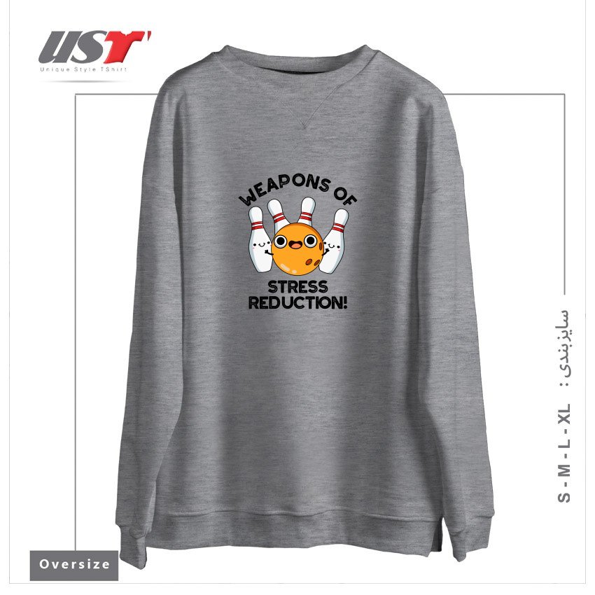سوییشرت اورسایز طرح WEAPONS OF STRESS REDUCTION CUTE BOWLING PUN