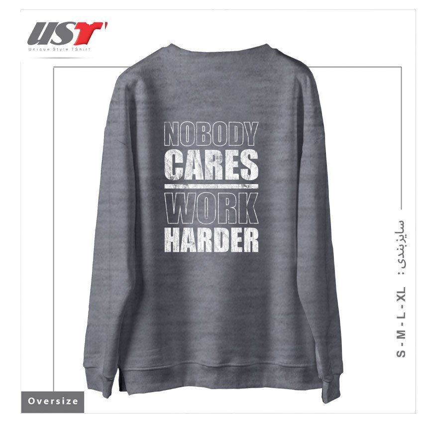طرح NOBODY CARES WORK HARDER سوییشرت اورسایزرنگ طوسی ملانژ