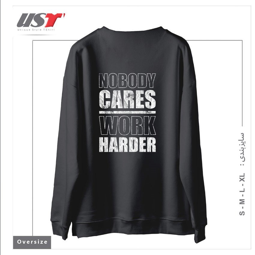 طرح NOBODY CARES WORK HARDER سوییشرت اورسایزرنگ دودی