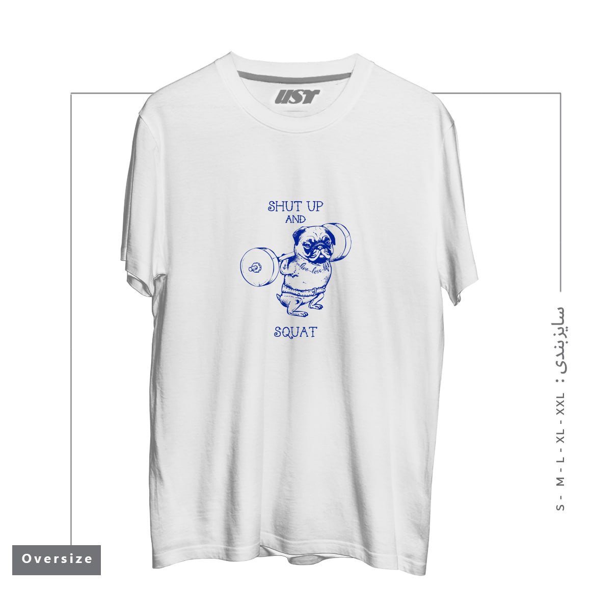 طرح SHUT UP AND SQUAT تیشرت اورسایزرنگ سفید