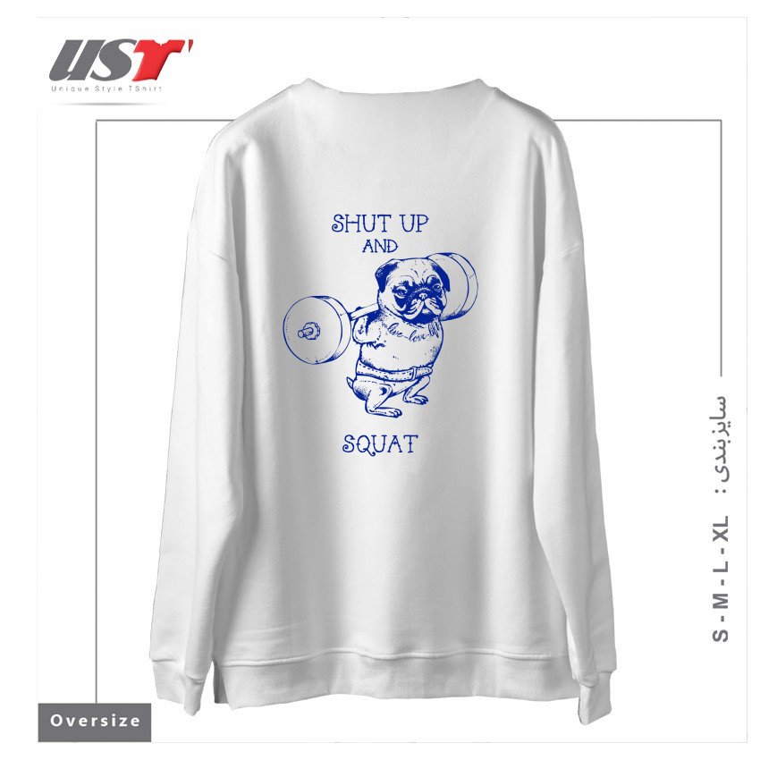 طرح SHUT UP AND SQUAT سوییشرت اورسایزرنگ سفید