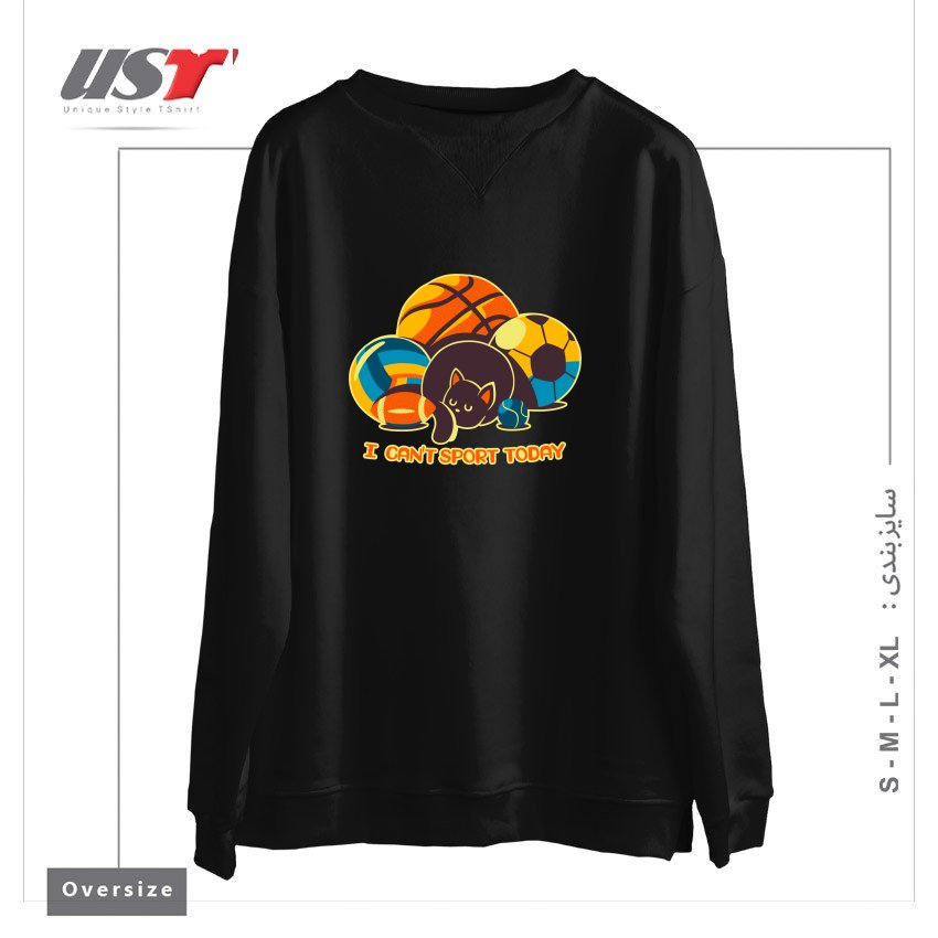 سوییشرت اورسایز طرح I CAN'T SPORTS TODAY