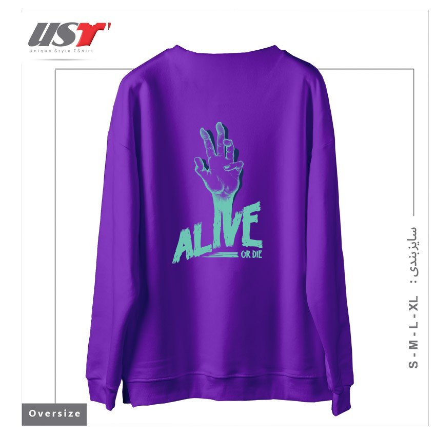 طرح ALIVE OR DIE سوییشرت اورسایزرنگ بنفش