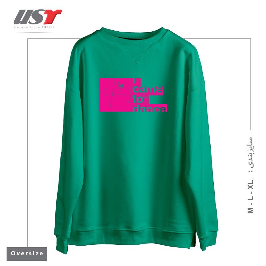 طرح I WANNA DANCE سوییشرت اورسایزرنگ سبز سدری