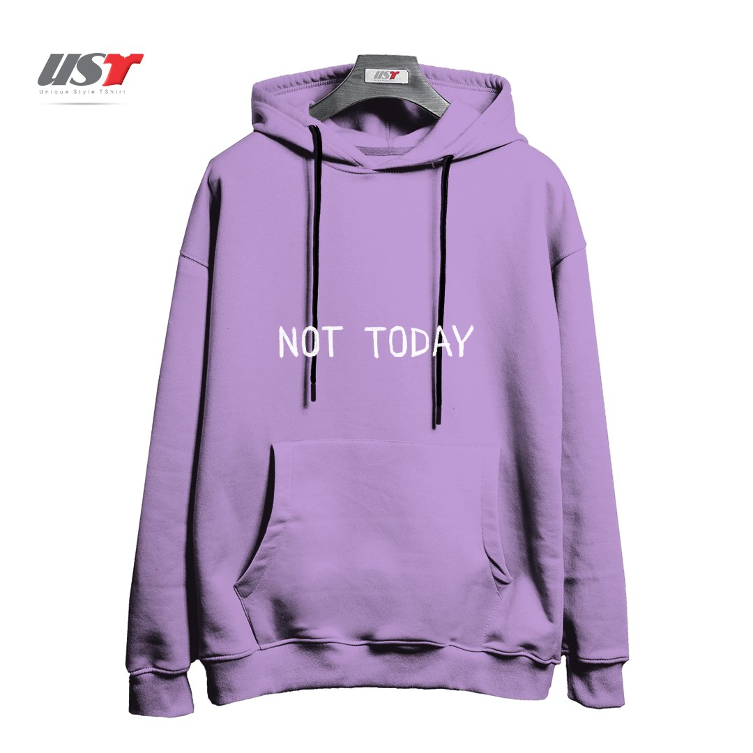 طرح NOT TODAY هودی اورسایزرنگ یاسی