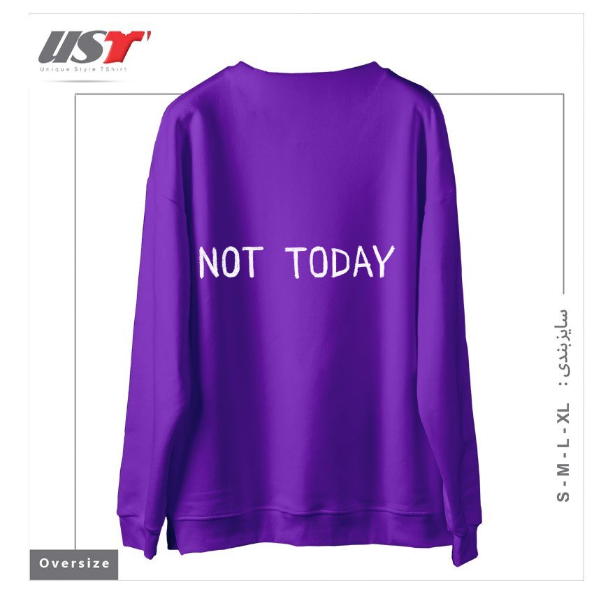 طرح NOT TODAY سوییشرت اورسایزرنگ بنفش