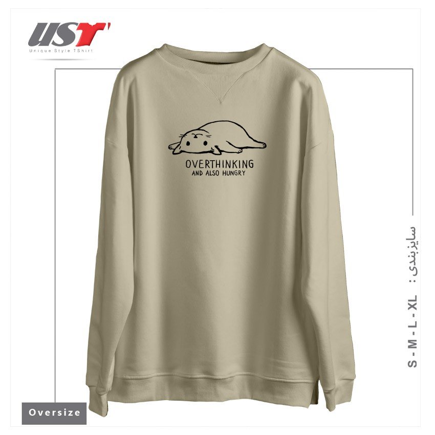 سوییشرت اورسایز طرح OVERTHINKING AND ALSO HUNGRY