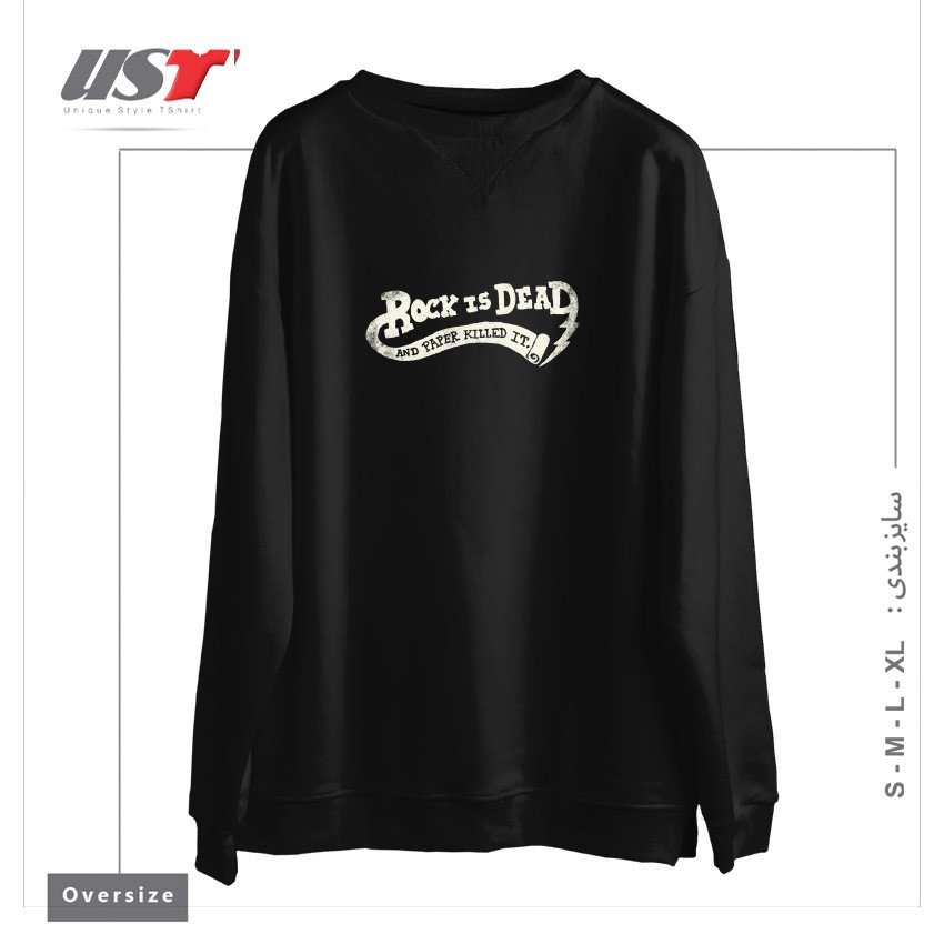 طرح ROCK IS DEAD AND PAPER KILLED IT. سوییشرت اورسایزرنگ مشکی