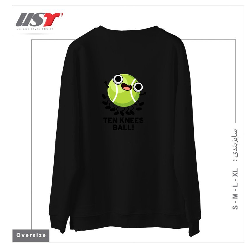 طرح TEN KNEES BALL FUNNY TENNIS PUN سوییشرت اورسایزرنگ مشکی