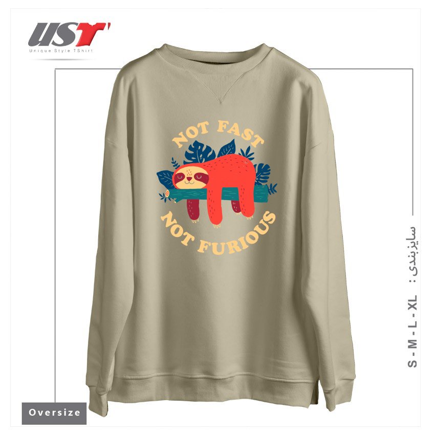 طرح NOT FAST, NOT FURIOUS سوییشرت اورسایزرنگ نخودی