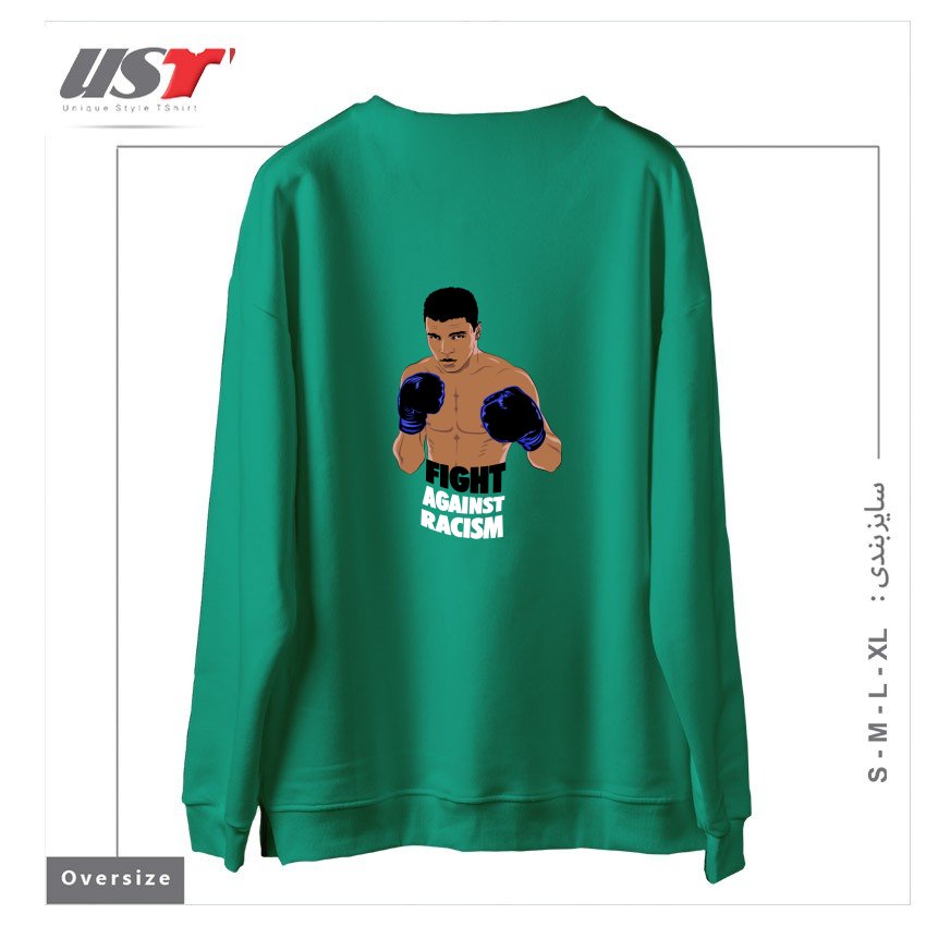 طرح FIGHT AGAINST RACISM سوییشرت اورسایزرنگ سبز سدری
