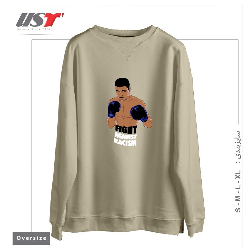 طرح FIGHT AGAINST RACISM سوییشرت اورسایزرنگ نخودی