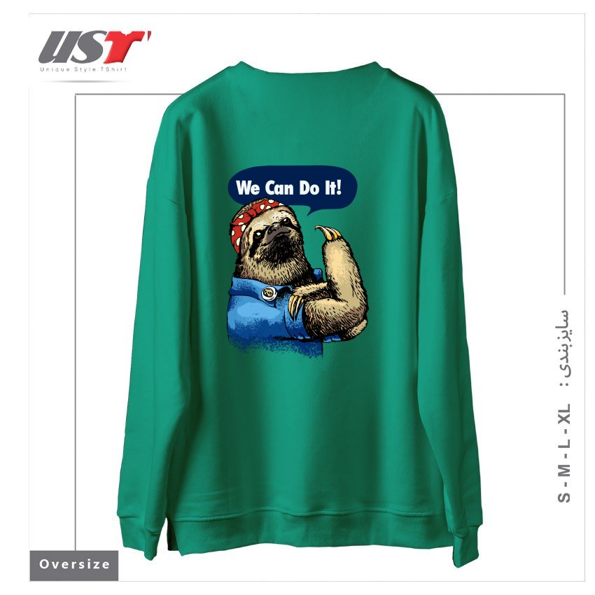 طرح WE CAN DO IT SLOTH سوییشرت اورسایزرنگ سبز سدری