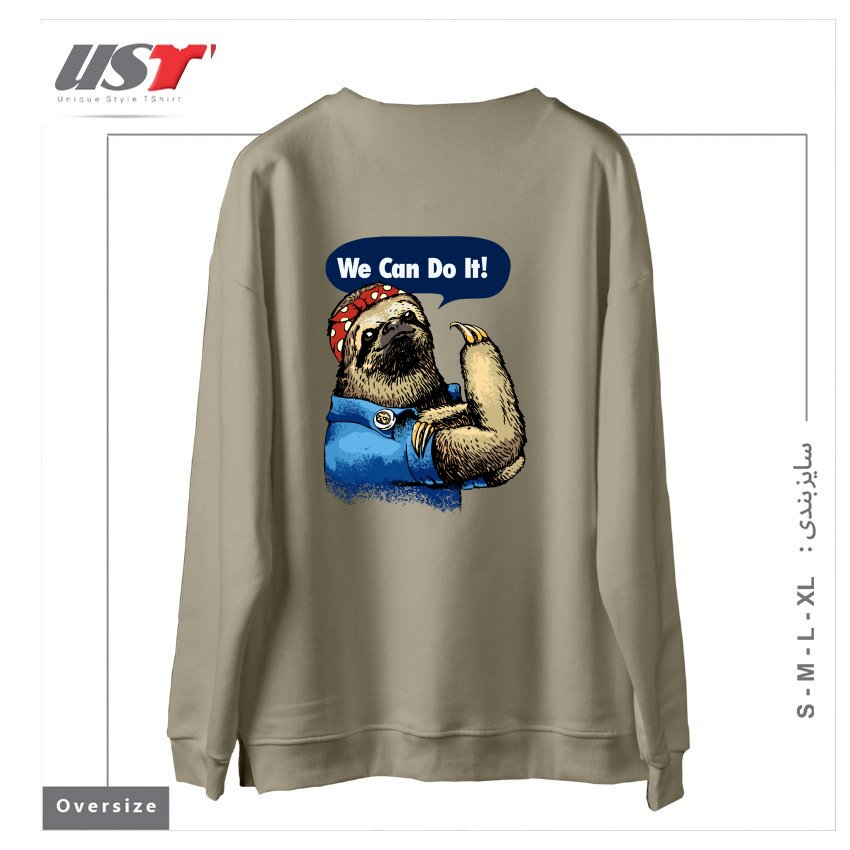 طرح WE CAN DO IT SLOTH سوییشرت اورسایزرنگ نخودی