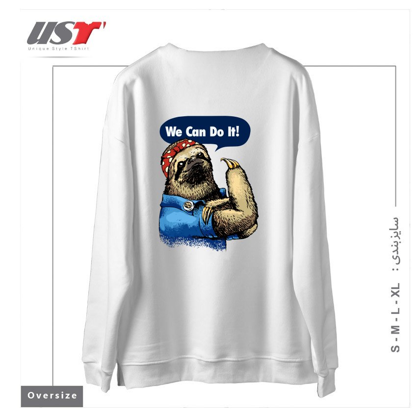 طرح WE CAN DO IT SLOTH سوییشرت اورسایزرنگ سفید
