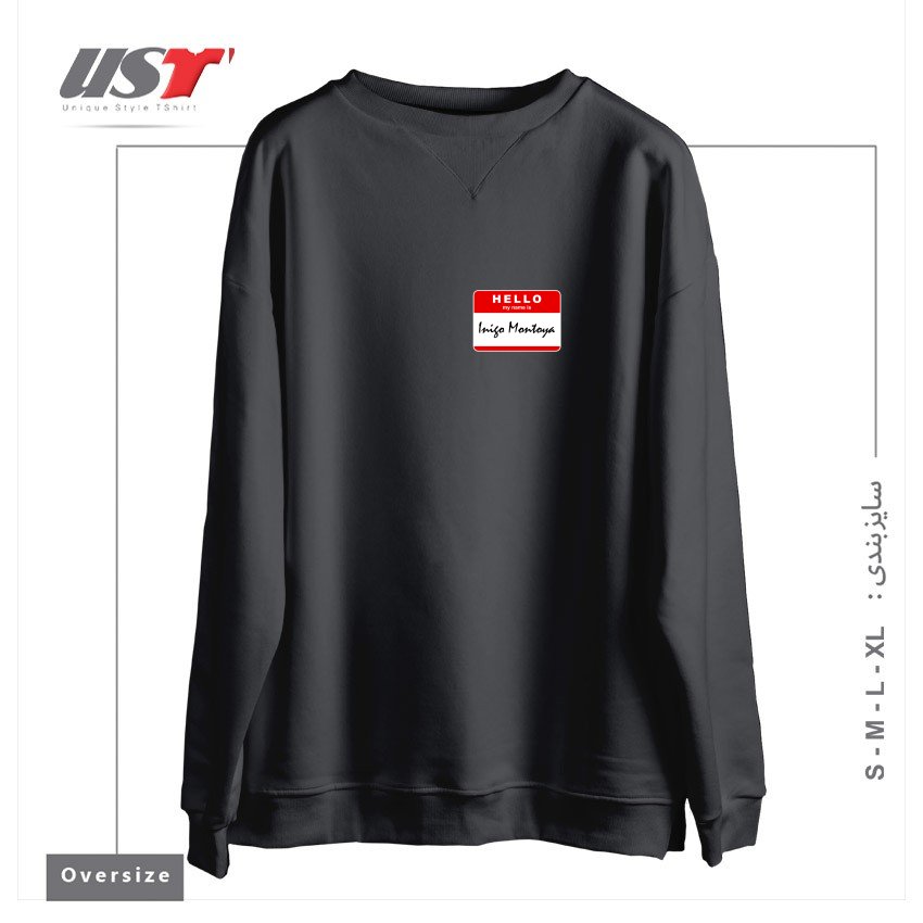 سوییشرت اورسایز طرح HELLO MY NAME IS INIGO MONTOYA
