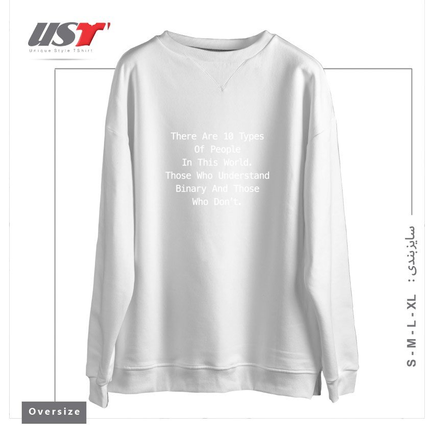 طرح THERE ARE 10 TYPES OF PEOPLE FUNNY PROGRAMMING T-SHIRT سوییشرت اورسایزرنگ سفید