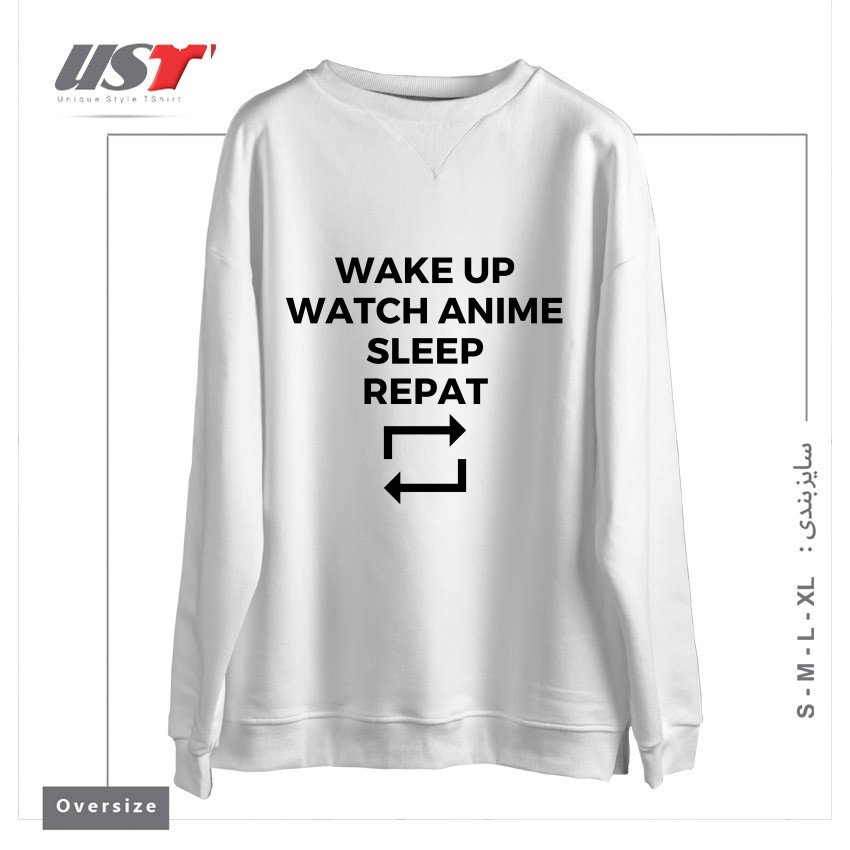 سوییشرت اورسایز طرح WAKE UP WATCH ANIME SLEEP REPEAT
