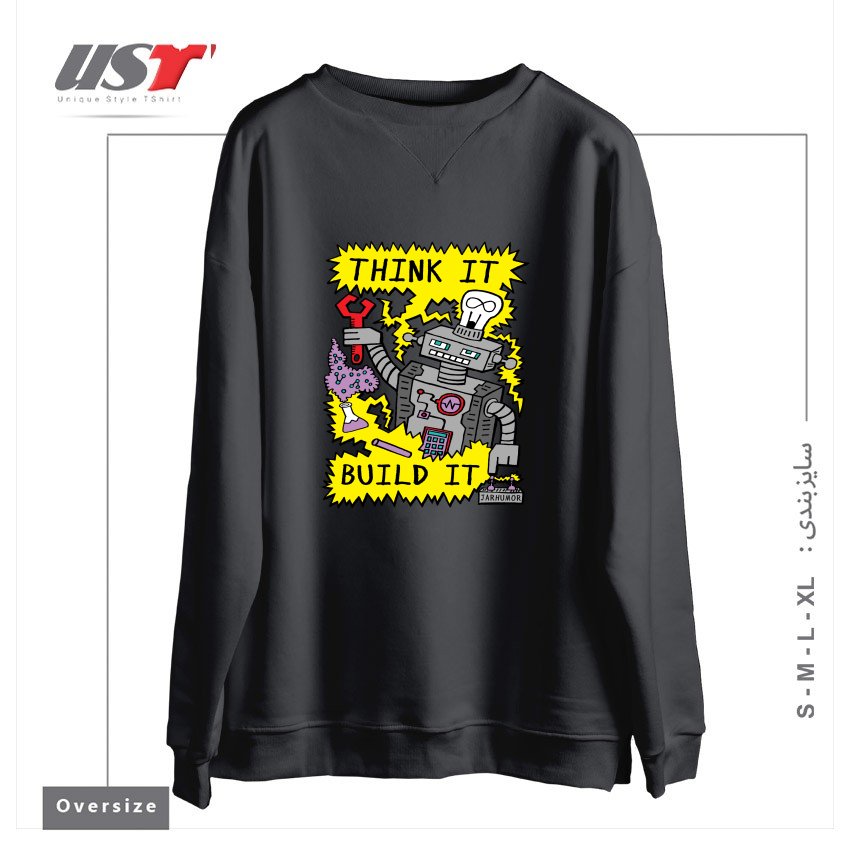 طرح THINK BUILD ROBOT سوییشرت اورسایزرنگ دودی