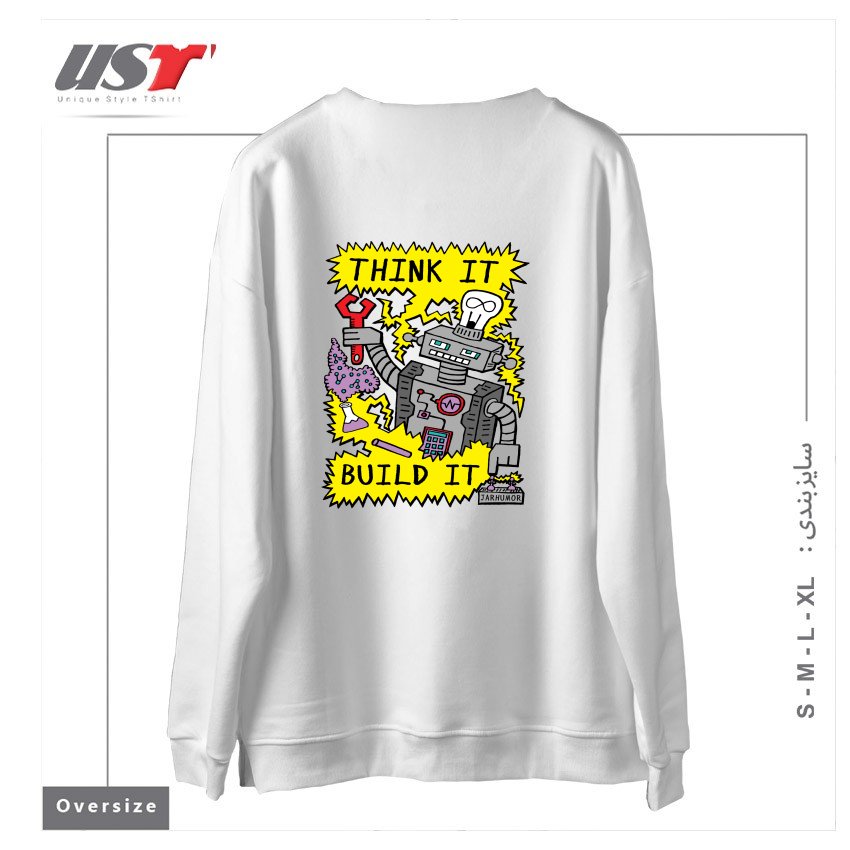 طرح THINK BUILD ROBOT سوییشرت اورسایزرنگ سفید