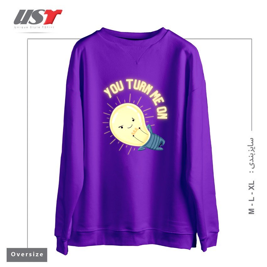 سوییشرت اورسایز طرح YOU TURN ME ON LIGHT BULB