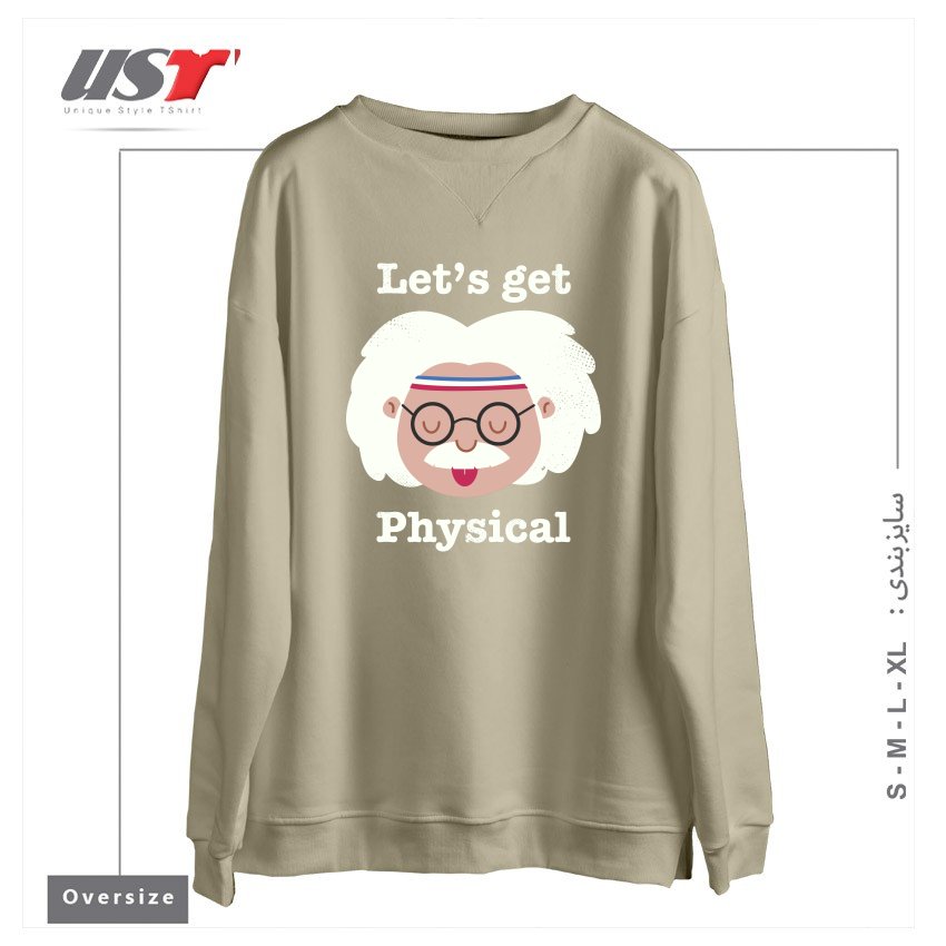 سوییشرت اورسایز طرح LET'S GET PHYSICAL