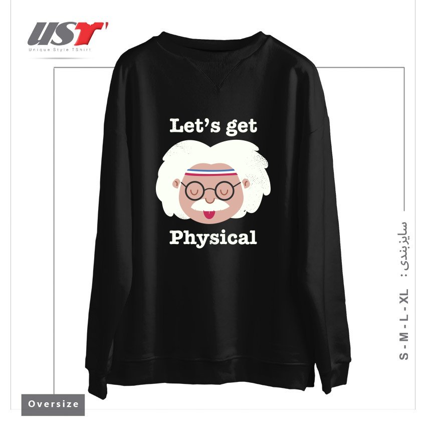 سوییشرت اورسایز طرح LET'S GET PHYSICAL