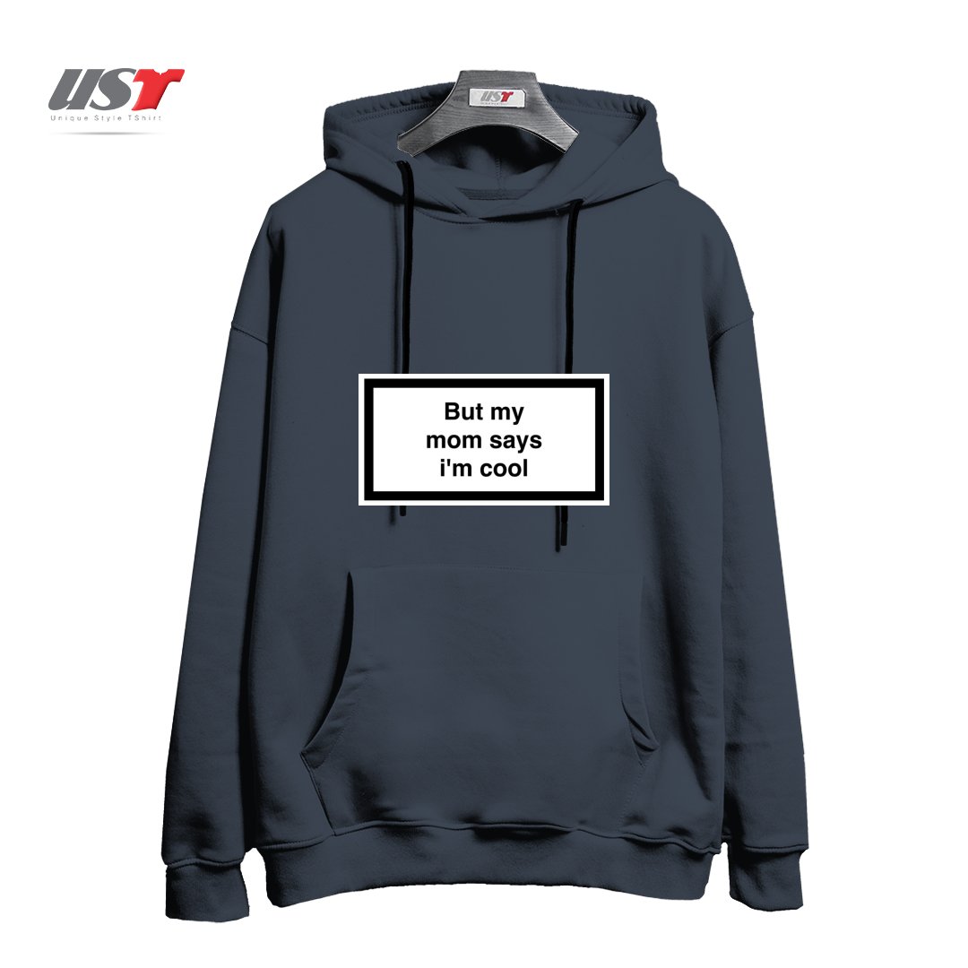 هودی اورسایز طرح My Mom Says I’m Cool